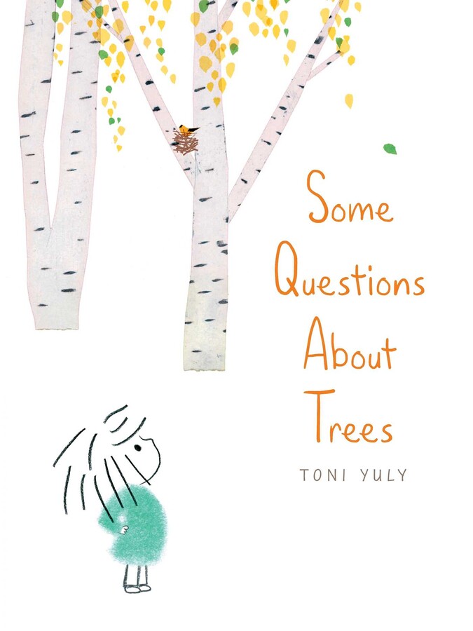 Some Questions About Trees Book by Toni Yuly Official Publisher