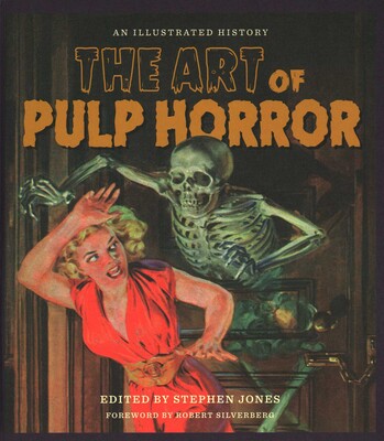 The Art of Pulp Horror The Art of Pulp Horror