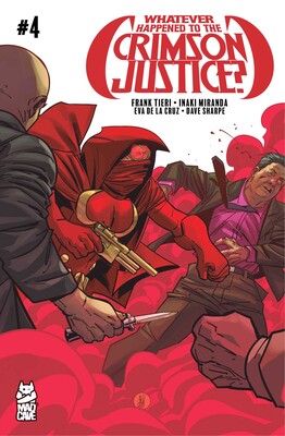 Whatever Happened to the Crimson Justice? #4 Whatever Happened to the Crimson Justice? #4