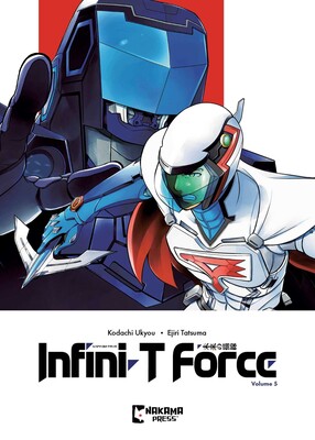 Infini-T Force Vol. 5 Infini-T Force Vol. 5