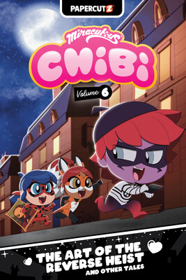 Miraculous Chibi Vol. 6 Miraculous Chibi Vol. 6