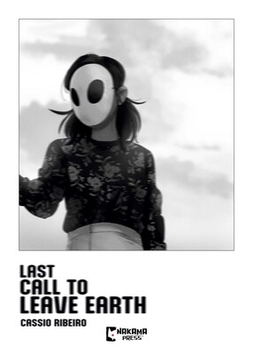 Last Call to Leave Earth Last Call to Leave Earth