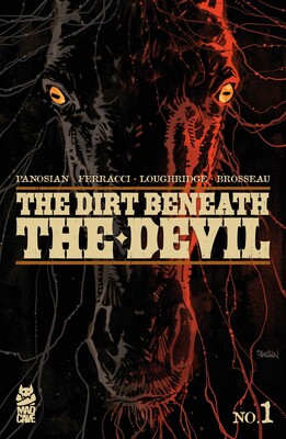 The Dirt Beneath the Devil #1 The Dirt Beneath the Devil #1