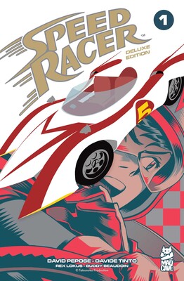 Speed Racer Vol. 1 Deluxe Edition Speed Racer Vol. 1 Deluxe Edition