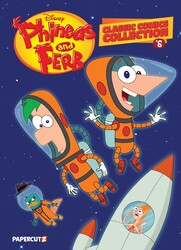 Disney Phineas and Ferb Classic Comics Collection Vol. 6 Disney Phineas and Ferb Classic Comics Collection Vol. 6
