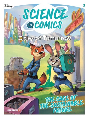 Disney Science in Comics: Cities of Tomorrow Disney Science in Comics: Cities of Tomorrow