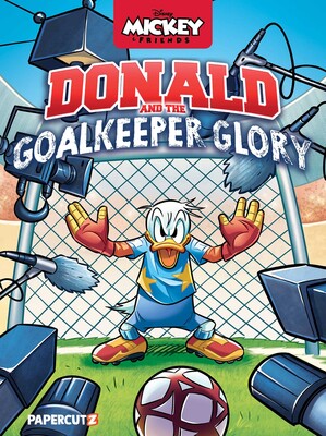 DIsney Mickey and Friends: Donald Duck and the Goalkeeper Glory DIsney Mickey and Friends: Donald Duck and the Goalkeeper Glory
