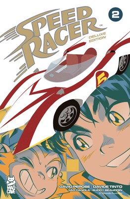 Speed Racer Vol. 2 Deluxe Edition Speed Racer Vol. 2 Deluxe Edition