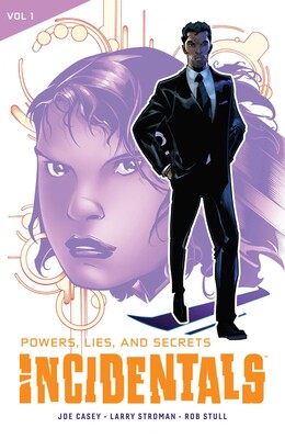 Incidentals Vol. 1: Powers, Lies, and Secrets Incidentals Vol. 1: Powers, Lies, and Secrets