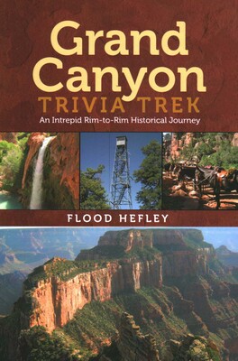 Grand Canyon Trivia Trek Grand Canyon Trivia Trek
