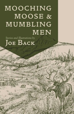 Mooching Moose and Mumbling Men Mooching Moose and Mumbling Men