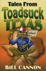 Tales From Toadsuck Texas Tales From Toadsuck Texas