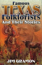 Famous Texas Folklorists and Their Stories Famous Texas Folklorists and Their Stories