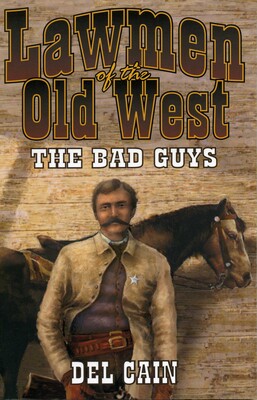 Lawmen of the Old West Lawmen of the Old West