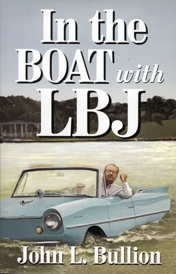 In The Boat With LBJ In The Boat With LBJ
