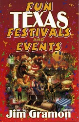 Fun Texas Festivals and Events Fun Texas Festivals and Events