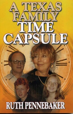 Texas Family Time Capsule Texas Family Time Capsule