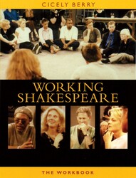The Working Shakespeare Collection: A Workbook for Teachers The Working Shakespeare Collection: A Workbook for Teachers