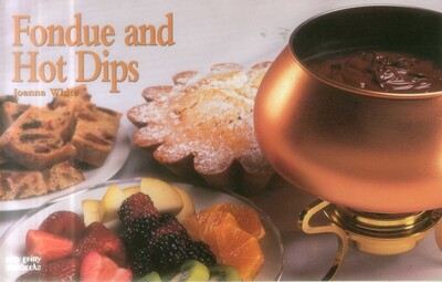 Fondue And Hot Dips Fondue And Hot Dips