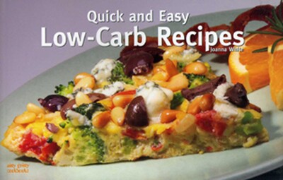 Quick and Easy Low Carb Recipes Quick and Easy Low Carb Recipes