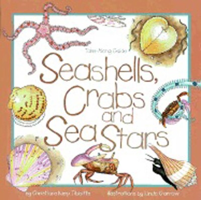 Seashells, Crabs and Sea Stars Seashells, Crabs and Sea Stars