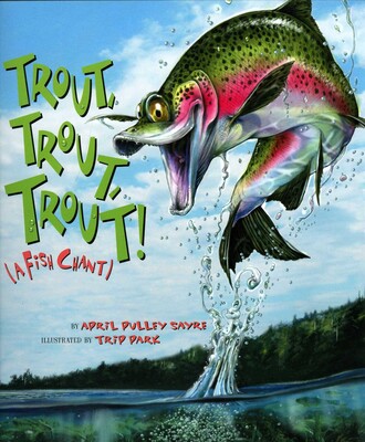 Trout, Trout, Trout! Trout, Trout, Trout!