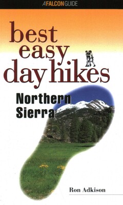 Best Easy Day Hikes Northern Sierra Best Easy Day Hikes Northern Sierra