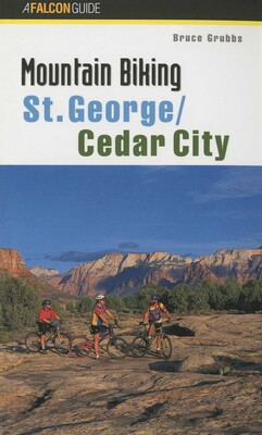Mountain Biking St. George/Cedar City Mountain Biking St. George/Cedar City