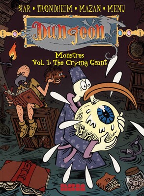 Dungeon: Monstres – Vol. 1: The Crying Giant Dungeon: Monstres – Vol. 1: The Crying Giant