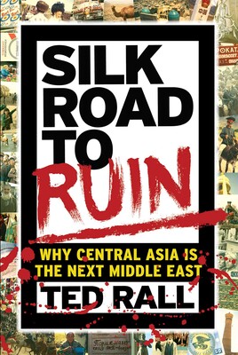 Silk Road to Ruin