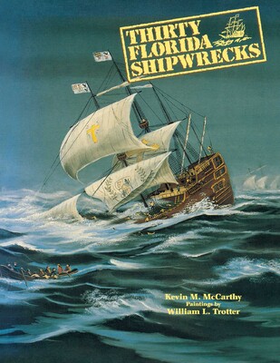 Thirty Florida Shipwrecks Thirty Florida Shipwrecks
