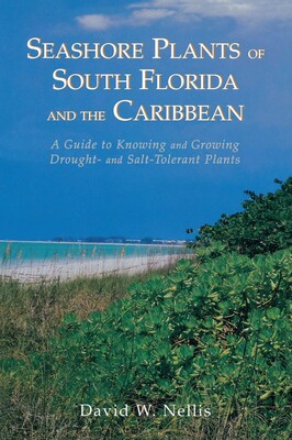 Seashore Plants of South Florida and the Caribbean Seashore Plants of South Florida and the Caribbean