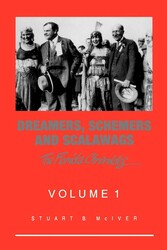 Dreamers, Schemers and Scalawags Dreamers, Schemers and Scalawags