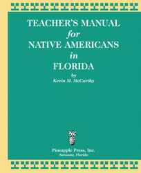 Teachers' Manual for Native Americans in Florida Teachers' Manual for Native Americans in Florida