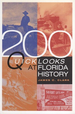 200 Quick Looks at Florida History 200 Quick Looks at Florida History