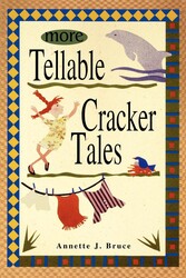 More Tellable Cracker Tales More Tellable Cracker Tales