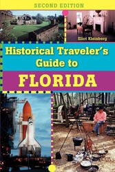 Historical Traveler's Guide to Florida Historical Traveler's Guide to Florida