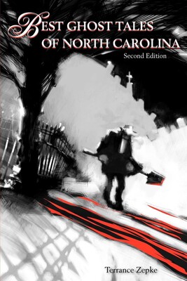 Best Ghost Tales of North Carolina Best Ghost Tales of North Carolina