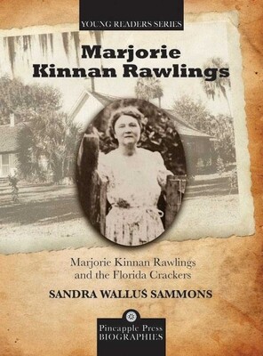 Marjorie Kinnan Rawlings and the Florida Crackers Marjorie Kinnan Rawlings and the Florida Crackers