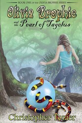 Olivia Brophie and the Pearl of Tagelus Olivia Brophie and the Pearl of Tagelus