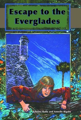 Escape to the Everglades Escape to the Everglades