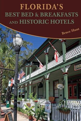 Florida's Best Bed & Breakfasts and Historic Hotels Florida's Best Bed & Breakfasts and Historic Hotels