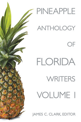 Pineapple Anthology of Florida Writers