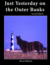Just Yesterday on the Outer Banks Just Yesterday on the Outer Banks