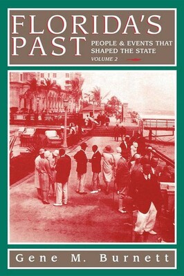 Florida's Past, Vol 2 Florida's Past, Vol 2