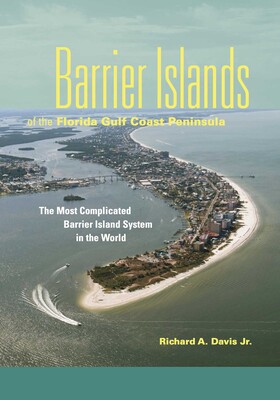Barrier Islands of the Florida Gulf Coast Peninsula Barrier Islands of the Florida Gulf Coast Peninsula