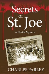 Secrets of St. Joe Secrets of St. Joe