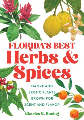 Florida's Best Herbs and Spices Florida's Best Herbs and Spices