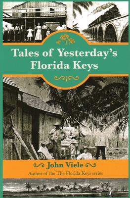 Tales of Yesterday's Florida Keys Tales of Yesterday's Florida Keys