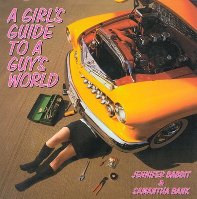 Girl's Guide to a Guy's World Girl's Guide to a Guy's World